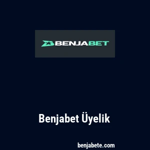 Benjabet Üyelik