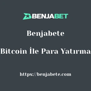 Benjabete Bitcoin İle Para Yatırma
